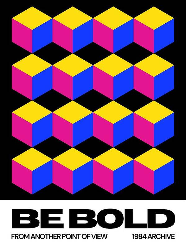 Be bold 1984 - Art Print