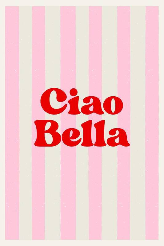 Ciao Bella Typography - Art Print