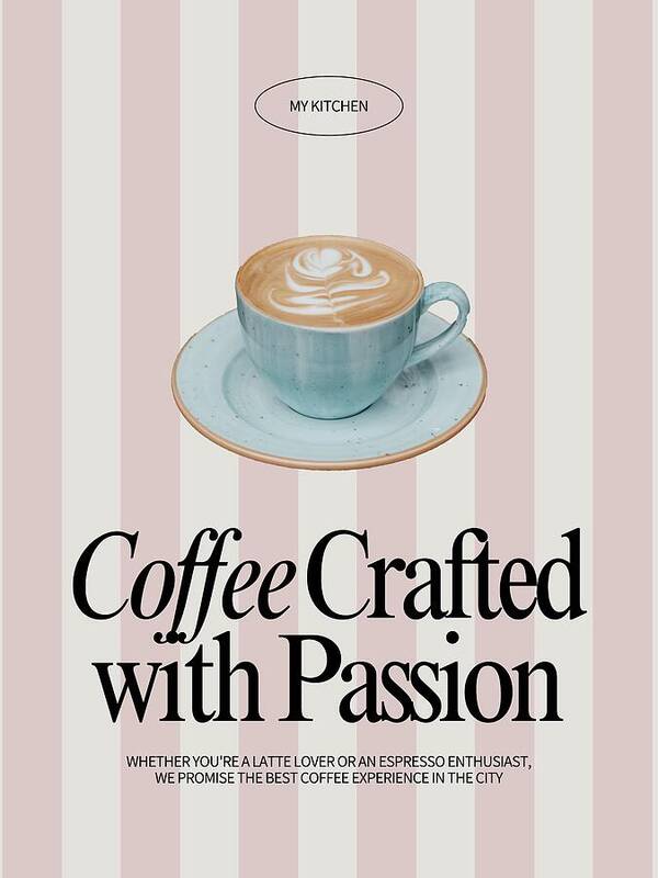 Coffee Crafted With Passion - Art Print