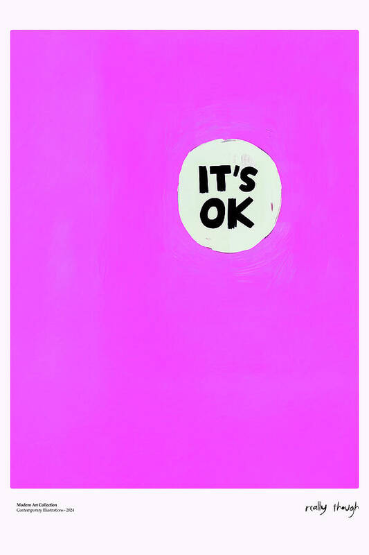 It's ok - Art Print