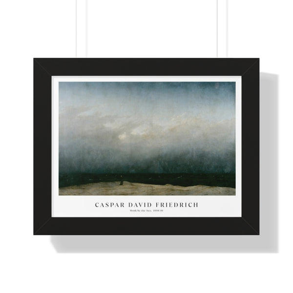 Caspar David Friedrich - The Monk by the Sea - Framed Print