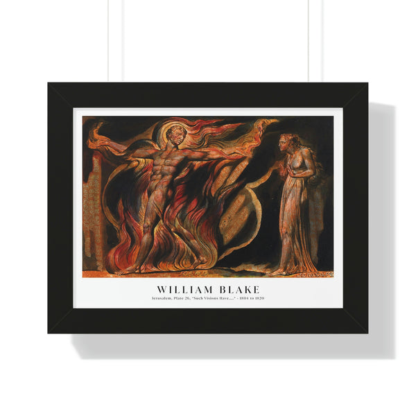William Blake - Jerusalem, Plate 26, Such Visions Have.... - Framed Print