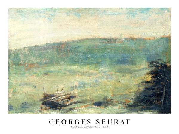 Georges Seurat - Landscape at Saint-Ouen - Poster