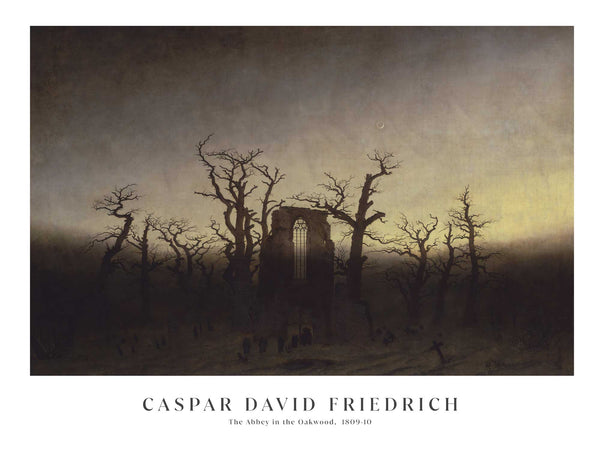 Caspar David Friedrich - The Abbey in the Oakwood - Poster