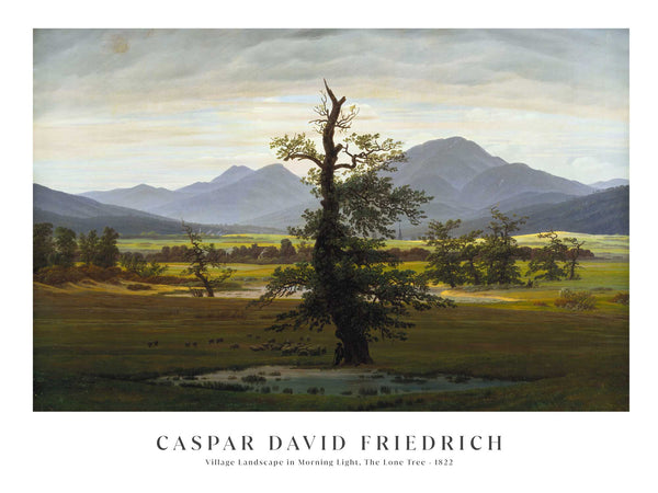 Caspar David Friedrich - Village Landscape in Morning Light, The Lone Tree - Poster