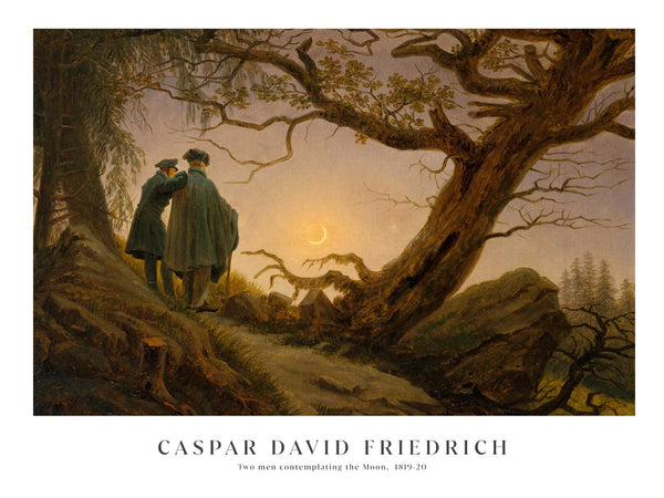 Caspar David Friedrich - Two men contemplating the Moon - Poster
