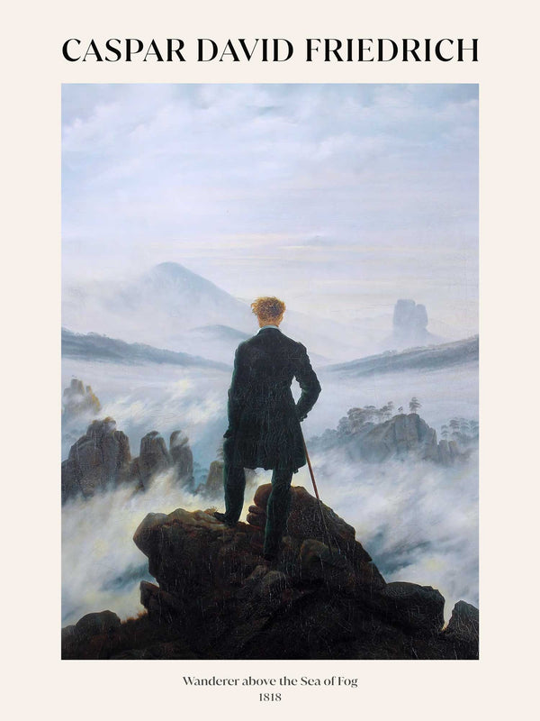 Caspar David Friedrich - Wanderer above the Sea of Fog - Poster