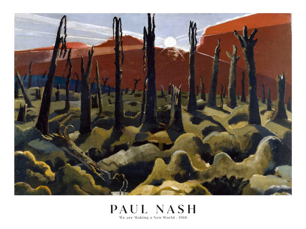 Paul Nash - We are making a new world - Poster