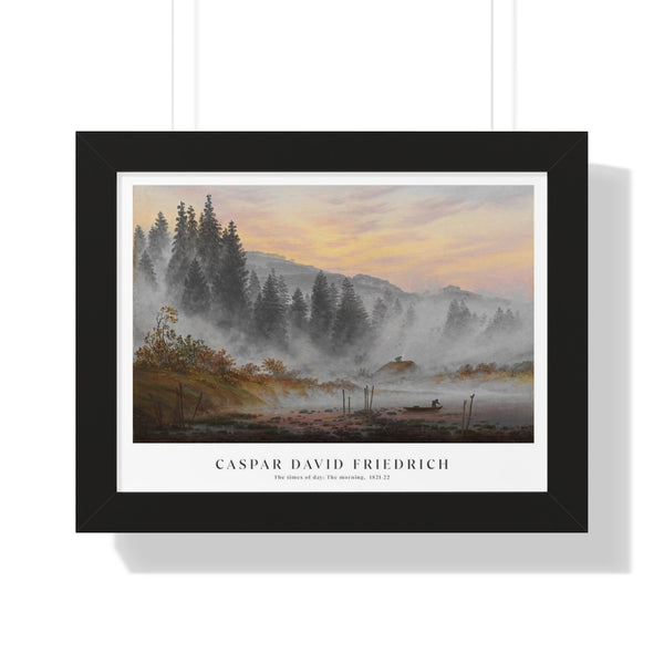 Caspar David Friedrich - The times of day: The morning - Framed Print