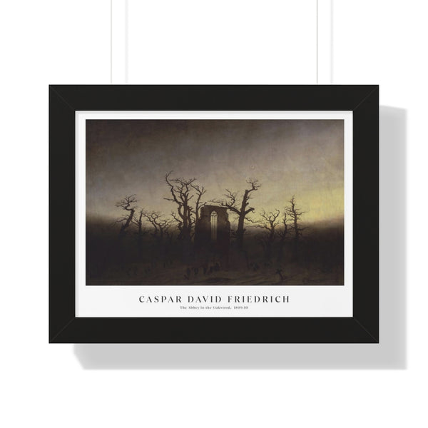 Caspar David Friedrich - The Abbey in the Oakwood - Framed Print